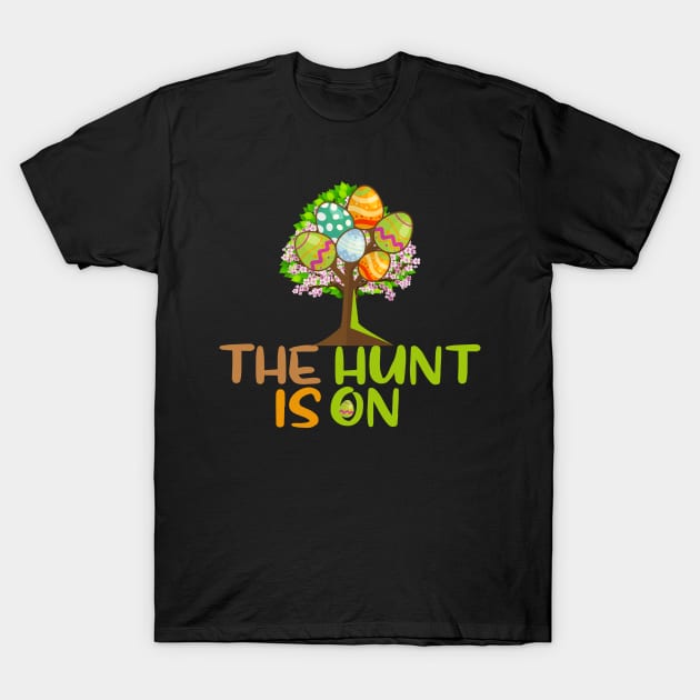 The hunt is on T-Shirt by Creation Cartoon